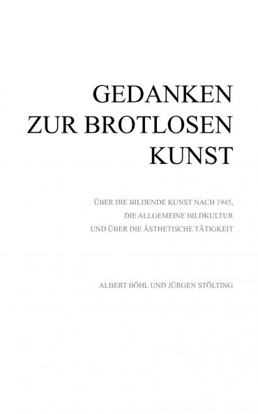 Gedanken zur Brotlosen Kunst