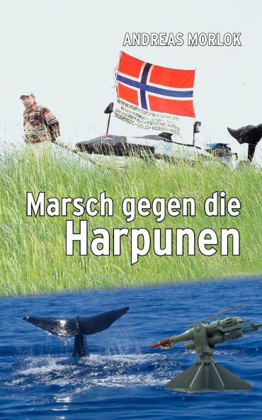 Marsch gegen die Harpunen