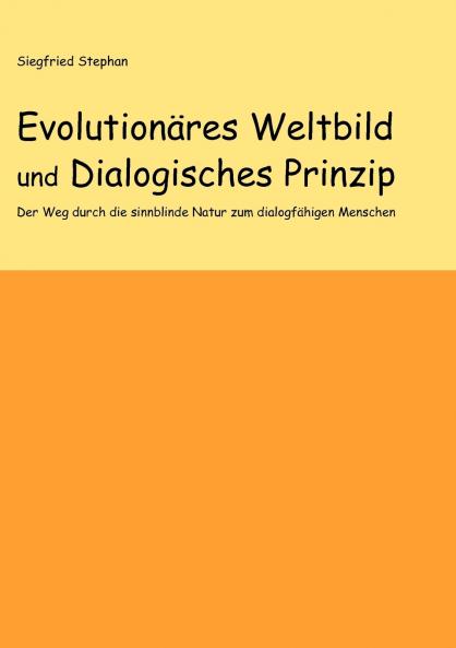 Evolutionäres Weltbild und Dialogisches Prinzip
