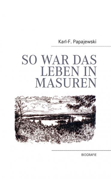 So war das Leben in Masuren