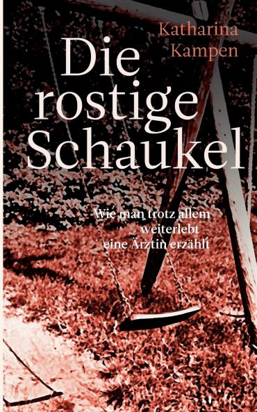 Die rostige Schaukel