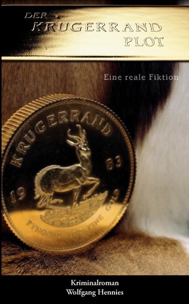 Der Krügerrand Plot - eine reale Fiktion