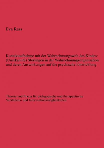 Kontaktaufnahme mit der Wahrnehmungswelt des Kindes