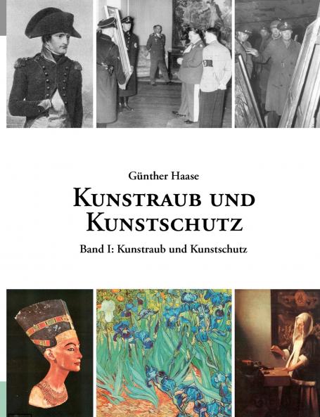 Kunstraub und Kunstschutz Band I