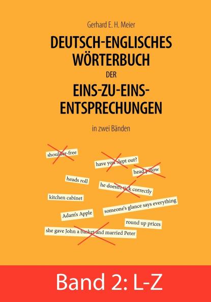 Deutsch-englisches Wörterbuch der Eins-zu-eins-Entsprechungen in zwei Bänden