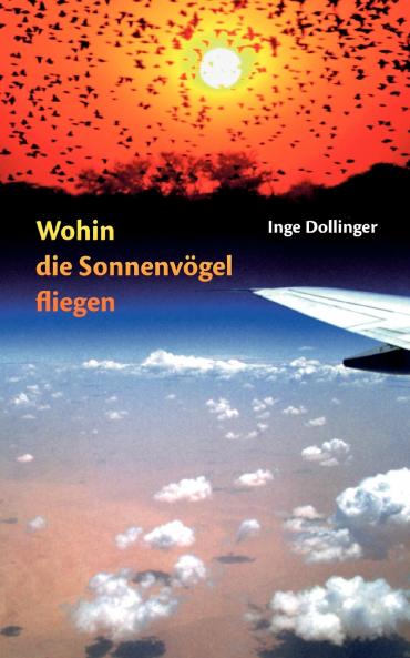 Wohin die Sonnenv��gel fliegen