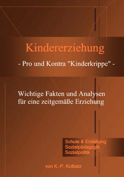 Kindererziehung - Pro und Kontra Kinderkrippe -