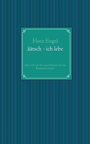 äätsch - ich lebe