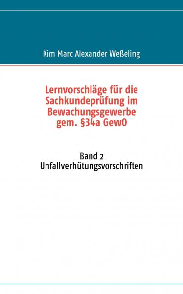 Lernvorschläge für die Sachkundeprüfung im Bewachungsgewerbe gem. §34a GewO