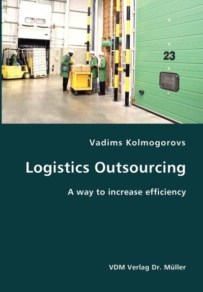 Logistics Outsourcing- A way to increase efficiency