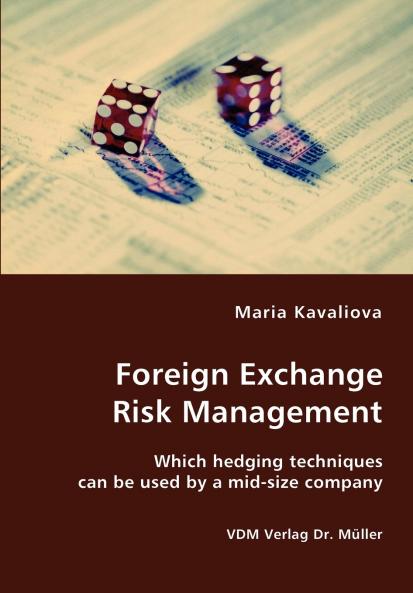 Foreign Exchange Risk Management- Which hedging techniques can be used by a mid-size company