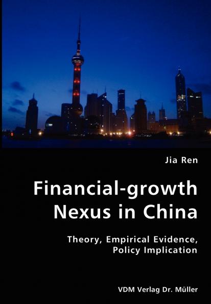 Financial-growth Nexus in China