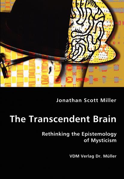 The Transcendent Brain