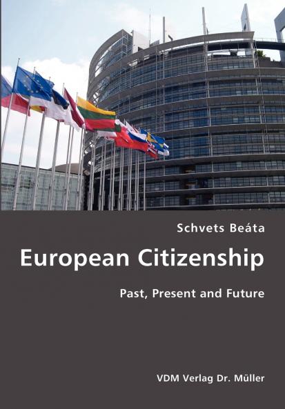 European Citizenship- Past Present and Future