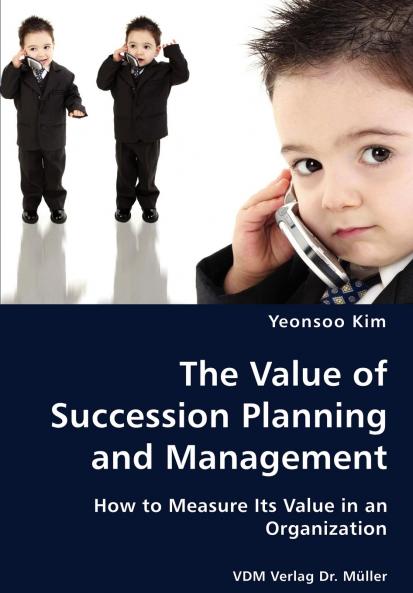 The Value of Succession Planning and Management