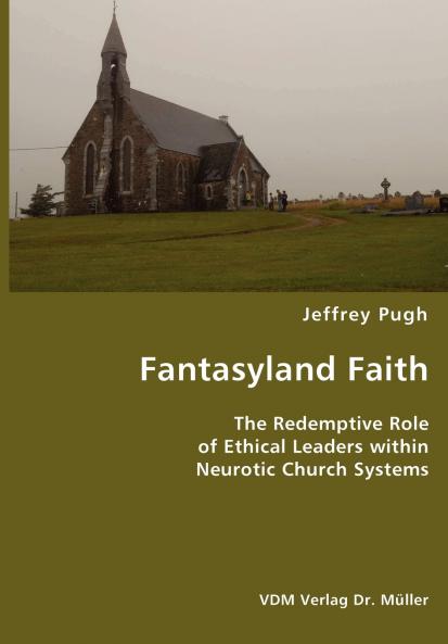 Fantasyland Faith- The Redemptive Role of Ethical Lectors within Neurotic Church Systems