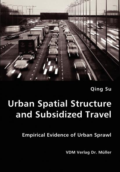 Urban Spatial Structure and Subsidized Travel