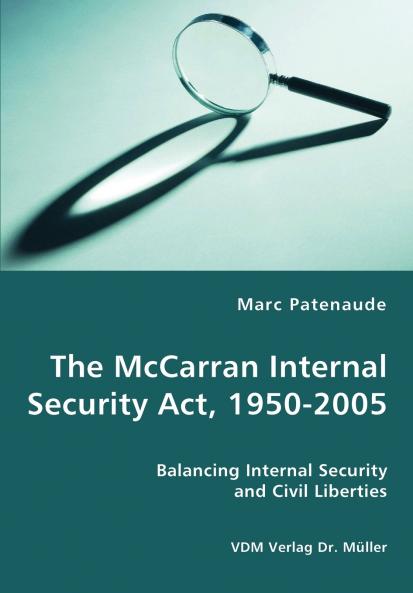 The McCarran Internal Security Act 1950-2005