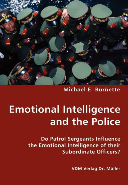 Emotional Intelligence and the Police