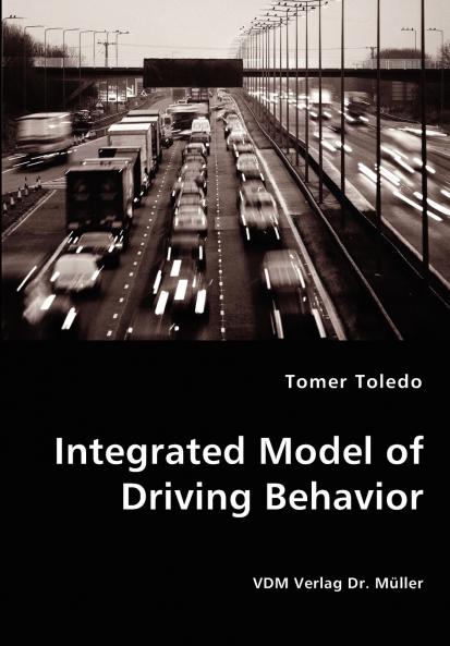 Integrated Model of Driving Behavior