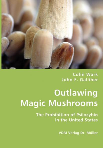 Outlawing Magic Mushrooms