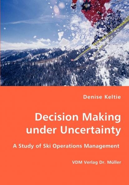Decision Making under Uncertainty