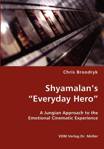 Shyamalan's Everyday Hero