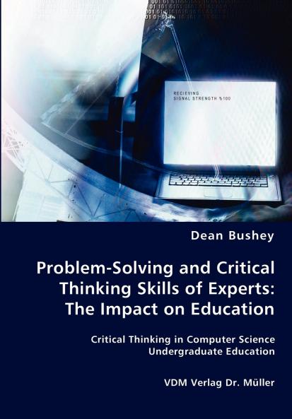 Problem-Solving and Critical Thinking Skills of Experts