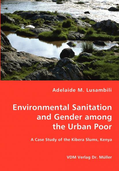 Environmental Sanitation and Gender among the Urban Poor