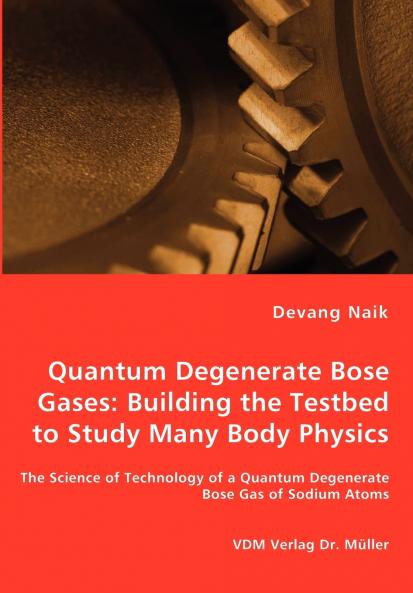 Quantum Degenerate Bose Gases