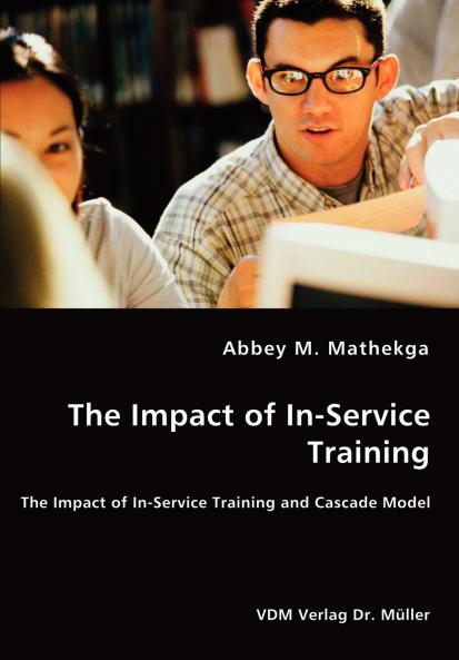 The Impact of In-Service Training - The Impact of In-Service Training and Cascade Model