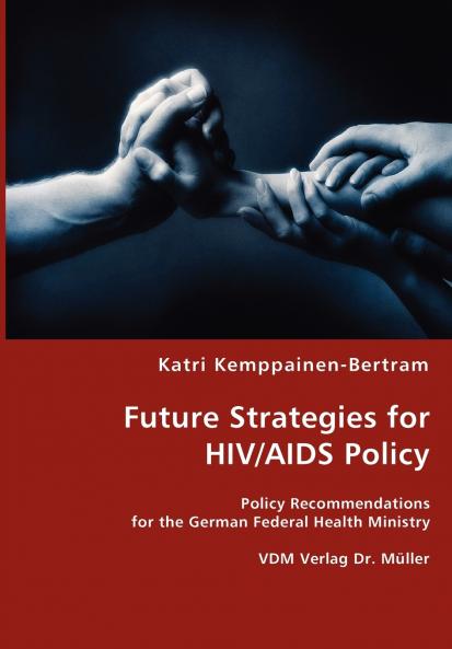 Future Strategies for HIV/AIDS Policy