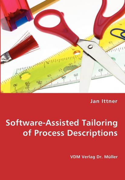 Software-Assisted Tailoring of Process Descriptions