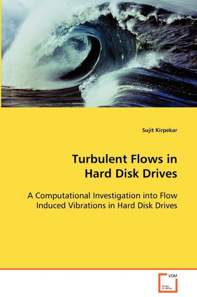 Turbulent Flows in Hard Disk Drives