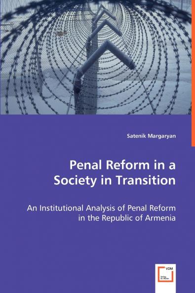 Penal Reform in a Society in Transition