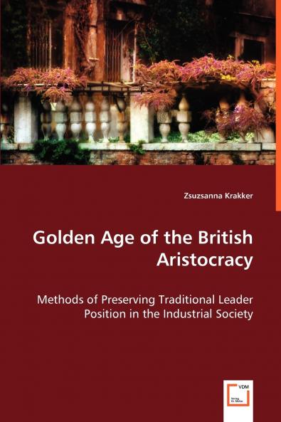 Golden Age of the British Aristocracy