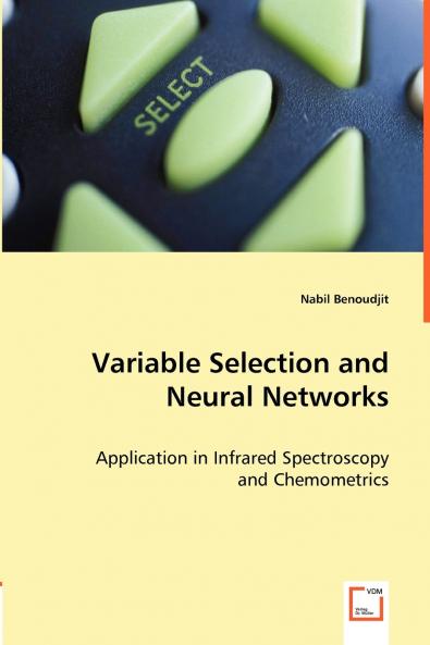 Variable Selection and Neural Networks