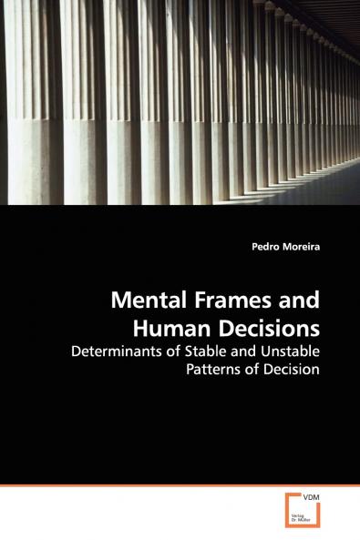 Mental Frames and Human Decisions