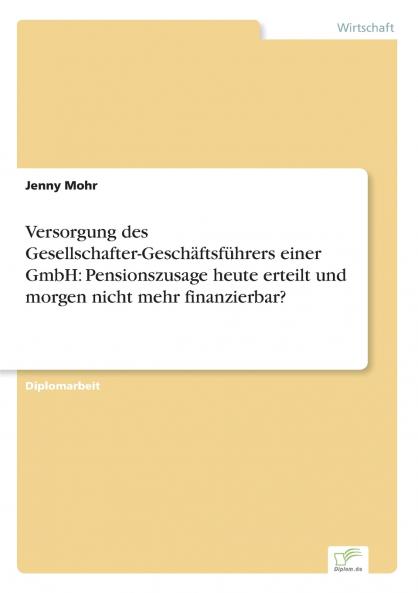 Versorgung des Gesellschafter-Geschäftsführers einer GmbH