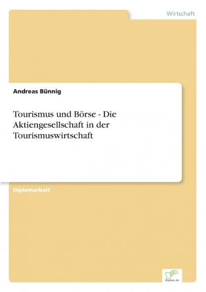 Tourismus und Börse - Die Aktiengesellschaft in der Tourismuswirtschaft