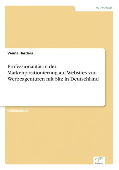 Professionalität in der Markenpositionierung auf Websites von Werbeagenturen mit Sitz in Deutschland
