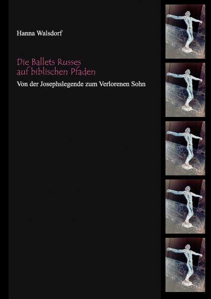 Die Ballets Russes auf biblischen Pfaden