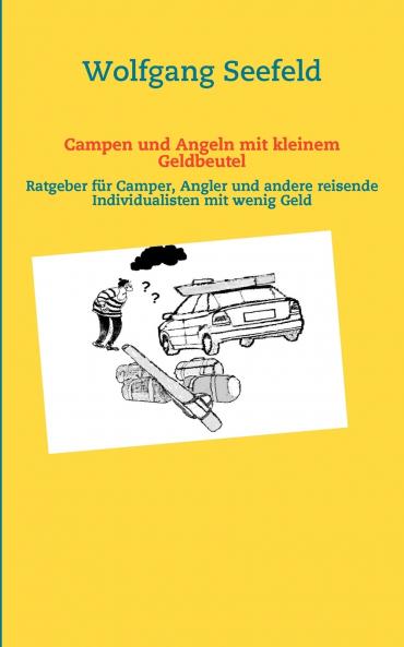Campen und Angeln mit kleinem Geldbeutel