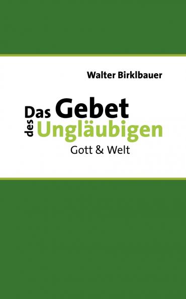 Das Gebet des Ungläubigen