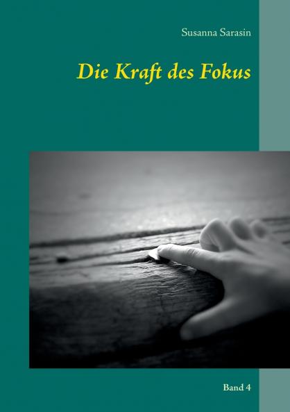 Die Kraft des Fokus