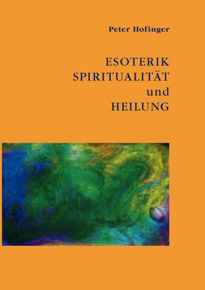 Esoterik Spiritualität und Heilung