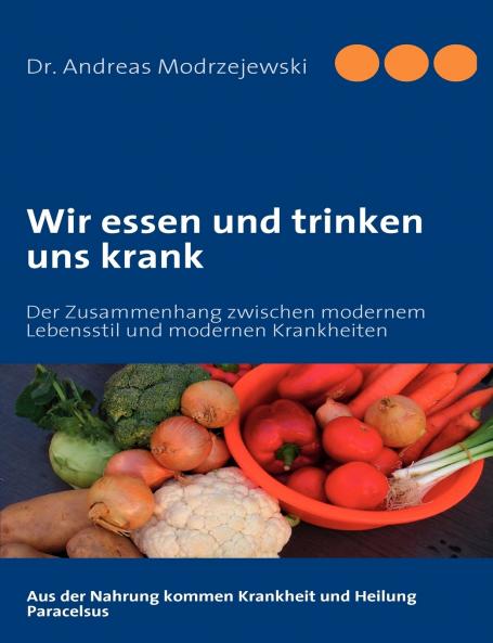 Wir essen und trinken uns krank