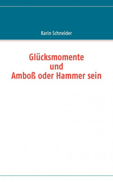 Glücksmomente
