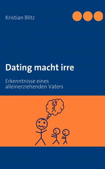 Dating macht irre