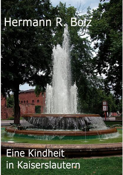 Eine Kindheit in Kaiserslautern